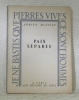 Paix séparée. Collection: “Pierres vives”.. MIATLEV, Adrien.