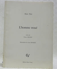 L’homme troué. Orné par Denise Mennet. Présentation de Jean Rousset. Edtion originale.
