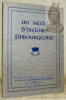 Un siècle d’histoire fribourgeoise.. (NIQUILLE, Jeanne).