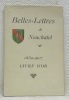 Société de Belles-Lettres de Neuchâtel. Livre d’or. 1832 - 1907.. 