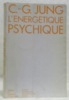 L’énergétique psychique. Préface et traduction de Yves Le Lay.. JUNG, Carl Gustav.
