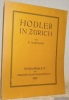 Hodler in Zürich. Mit 60 Tafeln. Züricher Kunstgesellschaft Neujahrsblatt 1919.. WARTMANN, W.