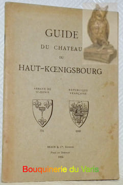 Guide du Château du Haut-Koenigsbourg.. undefined
