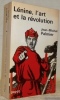 Lénine, l’art et la révolution.. PALMIER, Jean-Michel.