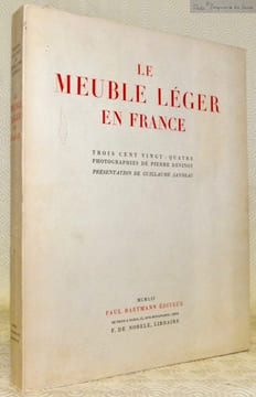 Le meuble léger en France. Trois cent vingt-quatre photographies de Pierre Devinoy, présentation de Guillaume Janneau.. DEVINOY, Pierre. - JANNEAU, ...