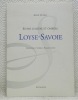 Entre lumière et ombres, LOYSE DE SAVOIE. Chansons et poèmes: Roger Cuneo.. CUNEO, Anne.