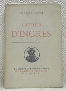 L’atelier d’Ingres. Collection: “Bibliothèque Dionysienne”.