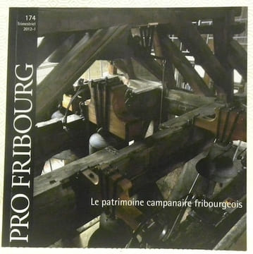 Le patrimoine campanaire fribourgeois. Pro Fribourg 174.. Collectif.