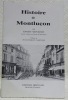 Histoire de Montluçon. Préface de Jean-Charles Varennes. . MONTUSES, Ernest.
