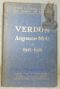 Verdun. Argonne - Metz. Un guide, un panorama, une histoire. Guides illustrés Michelin des champs de bataille 1914 - 1918.. Collectif.