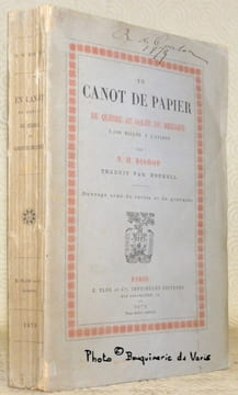 En canot de papier. De Québec au Golfe du Mexique. 2,500 milles à l’aviron. Traduit par Hephell. Ouvrage orné de cartes et de gravures.. BISHOP, N. H.