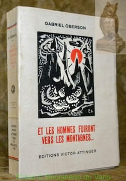 Et les hommes fuiront vers les montagnes.... OBERSON, G.