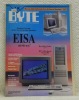 BYTE. The small systems journal. November 1989. Detailed Coverage of the New 32-bit Bus Standard. EISA arrives! How EISA Works, HP’s EISA-Based Vectra ...