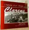 L’histoire d’un village... Clarens.. CHANEY, Andr&eacute;. - GONTHIER, Albert.