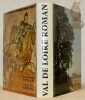 Val de Loire Roman. Touraine Romane reli&eacute;s ensemble. 2e &eacute;dition. Traduction allemande de Dom Albert Delfosse. Traduction anglaise de Mrs. Ballard. ...