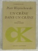 Un crâne dans un crâne. Roman traduit du polonais par Jean-Yves Erhel. Collection: “Classiques Slaves”.. WOJCIECHOWSKI, Piotr.