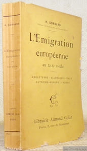L’Emigration européenne au XIXe siècle. Angleterre - Allemagne - Italie - Autriche-Hongrie - Russie.