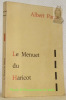 Le Menuet du Haricot. En appendice: La préface du “Mensonge d’Ulysse”, texte intégral. Des lettres manuscrites de L.-F. Céline et de Paraz. En ...