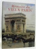 Mémoire du vieux Paris. Léon Leym.... Leymonnerye, Léon. - Willesme, Jean-Pi...