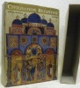 Histoire de la Civilisation Byzantine. Traduction et notes de Jean Décarreaux. 169 illustrations. Seconde édition revisée.. HAUSSIG, H. W.