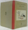 Histoires jolies. Avec illustrations en couleurs de E. Oser, N. Lachenal et V. Gottofrey.. REYMOND, L. A. - PICCARD, Marg. - NED.