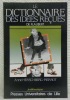 Le dictionnaire des idées reçues de Flaubert. Ouvrage publié avec le concours du Centre National des Lettres.. HERSCHBERG-PIERROT, Anne.