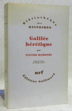 Galilée hérétique. Collection Bibliothèque des histoires.. REDONDI. Pietro.