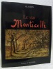 Le vrai Monticelli. Translation by Claire Devos, revised by Roger Kemp.. ALAUZEN.