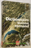 Dictionnaire suisse romand. Particularités lexicales du français contemporain. Nouvelle édition revue et augmentée.. Thibault, André. - Knecht, ...