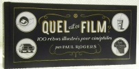 Quel est ce film? 100 rébus illustrés pour cinéphiles.. ROGERS, Paul.