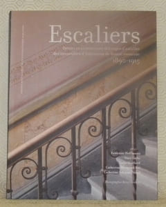 Escaliers. Décors et architecture des cages d’escalier, des immeubles d’habitation de Suisse romande, 1890 - 1915. Photographie Rémy Gindroz.