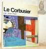 Le Corbusier. Collection de monographies Grands Artistes Suisses.. Petit, Jean.