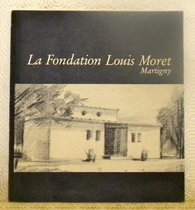 La Fondation Louis Moret. Martigny.