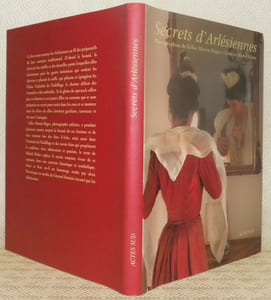 Secrets d’Arlésiennes. Photographies de Gilles Martin-Raget. Texte de Michel Biehn.