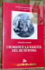 I Romani e la nascita del re di Roma. Quaderni di Cultura Francese 28.. CESARE, Raffaele de.