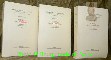 Scripta Musicologica. Cura et studio Josephi Lopez-Calo. 3 Volumi.Storia e Letteratura. Raccolta di studi e testi 131, 132 e 133.. Anglés, Hygini.