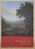 Pierre-Louis De la Rive ou la belle nature. Vie et oeuvre peint 1753 - 1817. Catalogue de l’exposition Pierre-Louis De la Rive et le paysage à l’âge ...