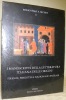 I manoscritti della letteratura italiana delle origini. Firenze, Biblioteca Nazionale Centrale.Biblioteche e Archivi 11.. BERTELLI, Sergio.