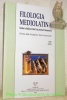 Filologia Mediolatina. XIX, 2012. Studies in Medieval Latin Texts and their Transmission. Rivista della Fondazione Ezio Franceschini.. Collettivo.