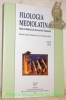 Filologia Mediolatina. XVIII, 2011. Studies in Medieval Latin Texts and their Transmission. Rivista della Fondazione Ezio Franceschini.. Collettivo.