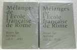 Mélanges de l’Ecole française de Rome. Moyen Âge MEFRM 122-1 et 122-2.. 