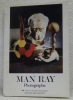 MAN RAY Photographe. Introduction par Jean-Hubert Martin. Edition ne varietur.. MAN RAY.