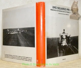 Uno sguardo privato. Memorie fotografiche du Francesco Chigi. Prafazione di Oreste Ferrari.