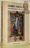Codici miniati fiamminghi e olandesi nelle Biblioteche dell’Italia nord-orientale.. Limentani Virdis, Caterina.