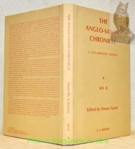 The Anglo-Saxon Chronicle. A Collaborative Edition. Volume 4 MS B. A semi-diplomatic edition with introduction and indices.