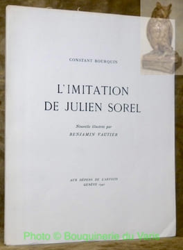 L’imitation de Julien Sorel. Nouvelle illustrée par Benjamin Vautier.. BOURQUIN, Constant.