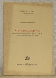 Non fabula sed res. Politische Dichtung und Dramatische Gestalt in den Carmina Ruperts von Deutz. Temi e testi, a cura di Eugenio Massa, vol. 33.