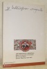 “Pro Bibliotheca Erigenda”. Mostra di manoscritti ed incunaboli del vescovo di Trento. Iohannes Hinderbach, 1465 - 1486.. 