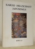 Kabuki. Holzschnitt Japonismus. Japnica in der Theatersammlung der Osterreichischen Nationalbibliothek. Mitwirkung von Ilse Chlan und Leopoldine ...