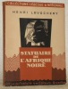 Statuaire de l’Afrique noire. Collections Lebegue & National.. LAVACHERY, Henri.